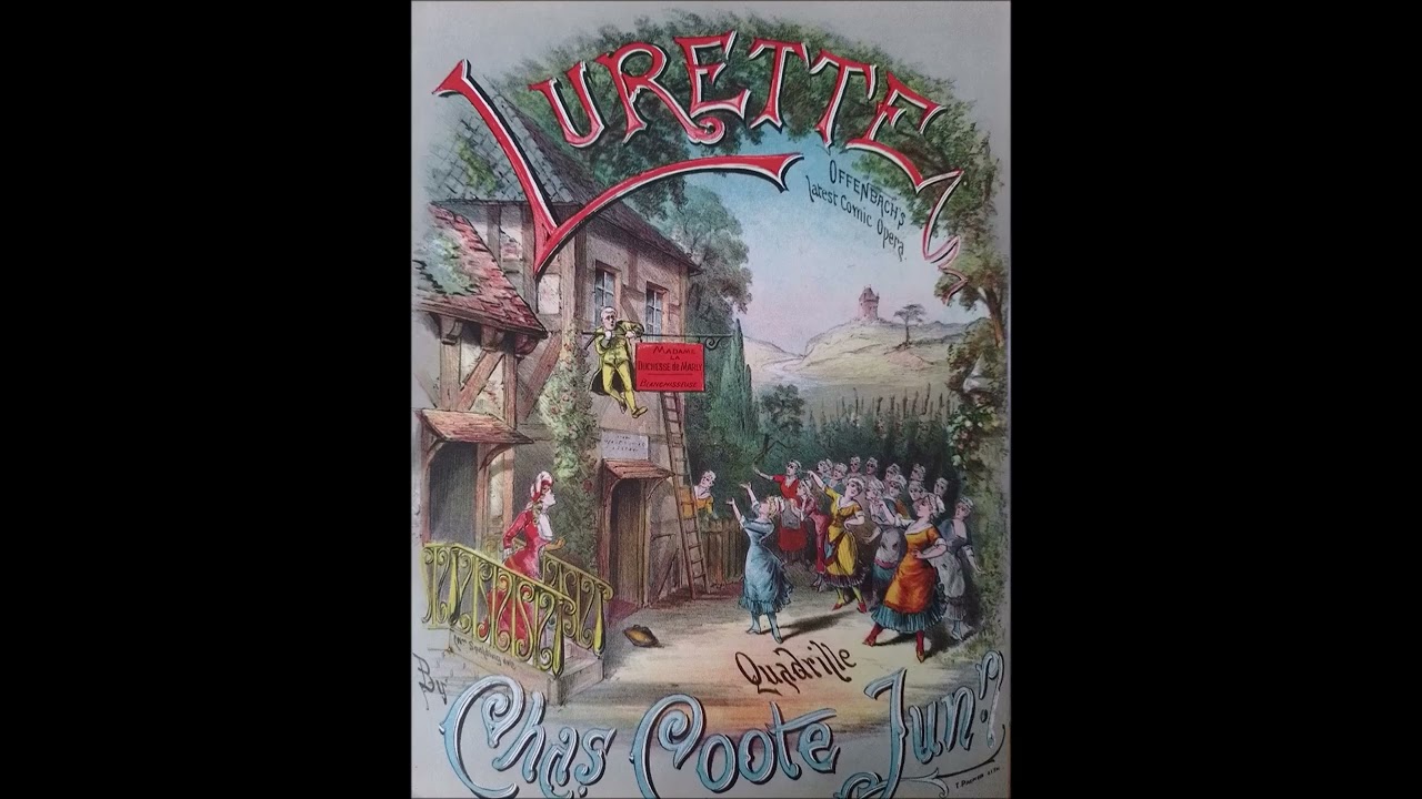 Jacques OFFENBACH - Belle Lurette, quadrille par Charles Coote Jr. (1880)