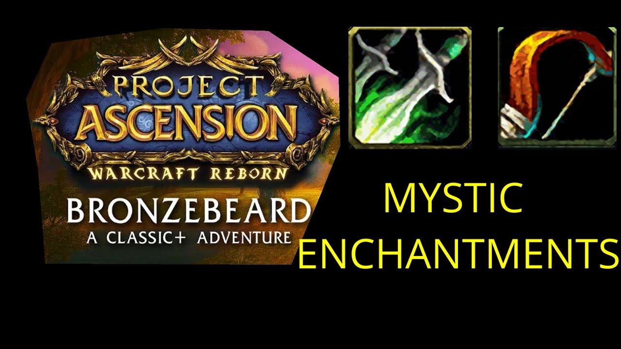 Ascension WoW Bronzebeard - Hunter& Rogue Mystic Enchantments (Warcraft Reborn)