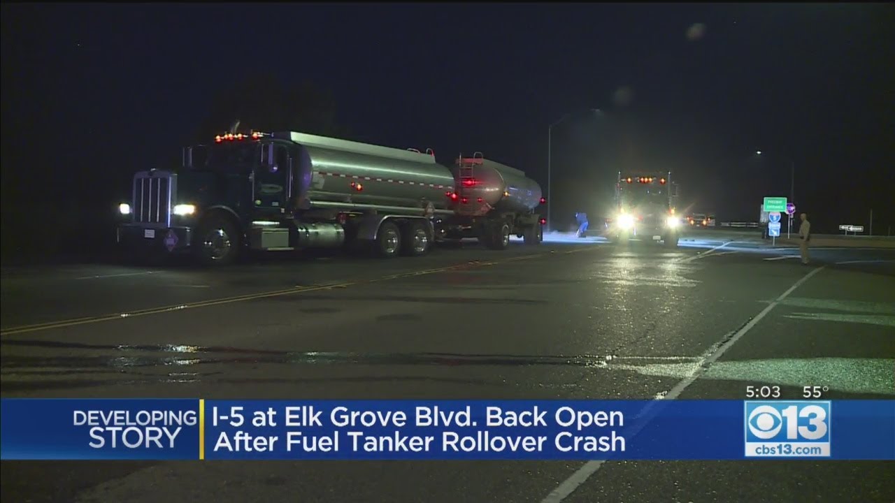 I-5 At Elk Grove Blvd. After Fuel Tanker Rollover Crash