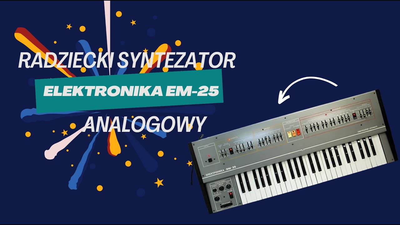Jak brzmi radziecki syntezator analogowy Elektronika EM-25? Recenzja, zasada działania, naprawa
