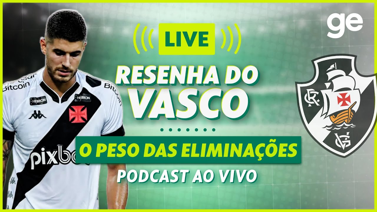 GE VASCO REPERCUTE SEMIFINAL DO CAMPEONATO CARIOCA | PODCAST | ge.globo