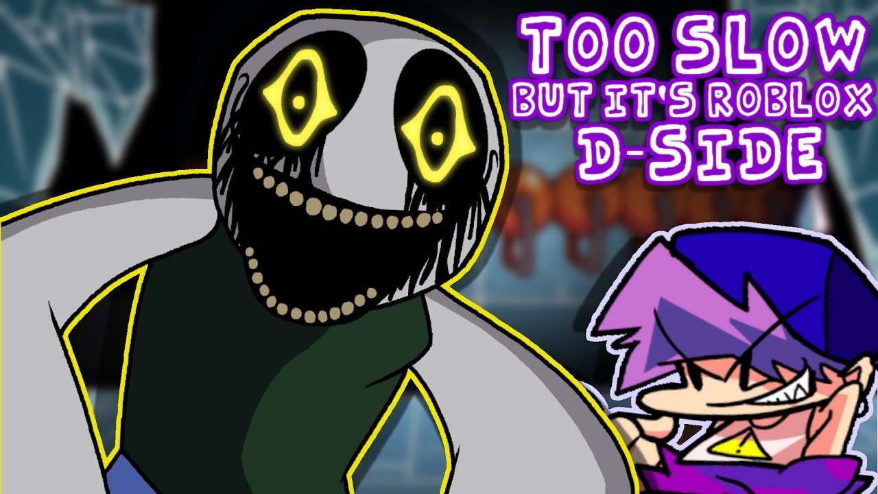 FNF Too Slow D-Side But It's Roblox (COVER)