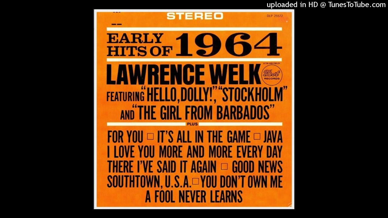 Lawrence Welk And His Orchestra – Early Hits Of 1964 LP