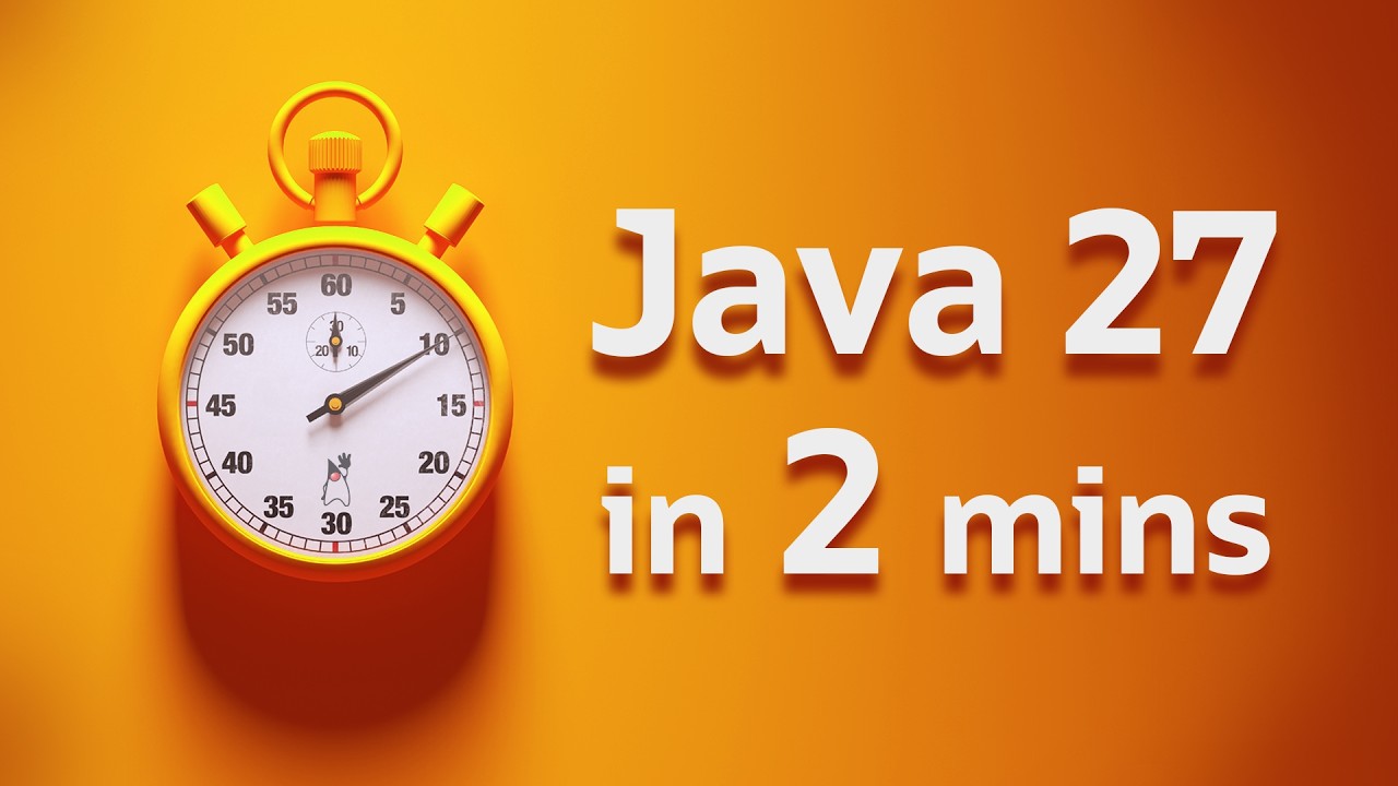 What's New in Java 27 in UNDER 3 Minutes