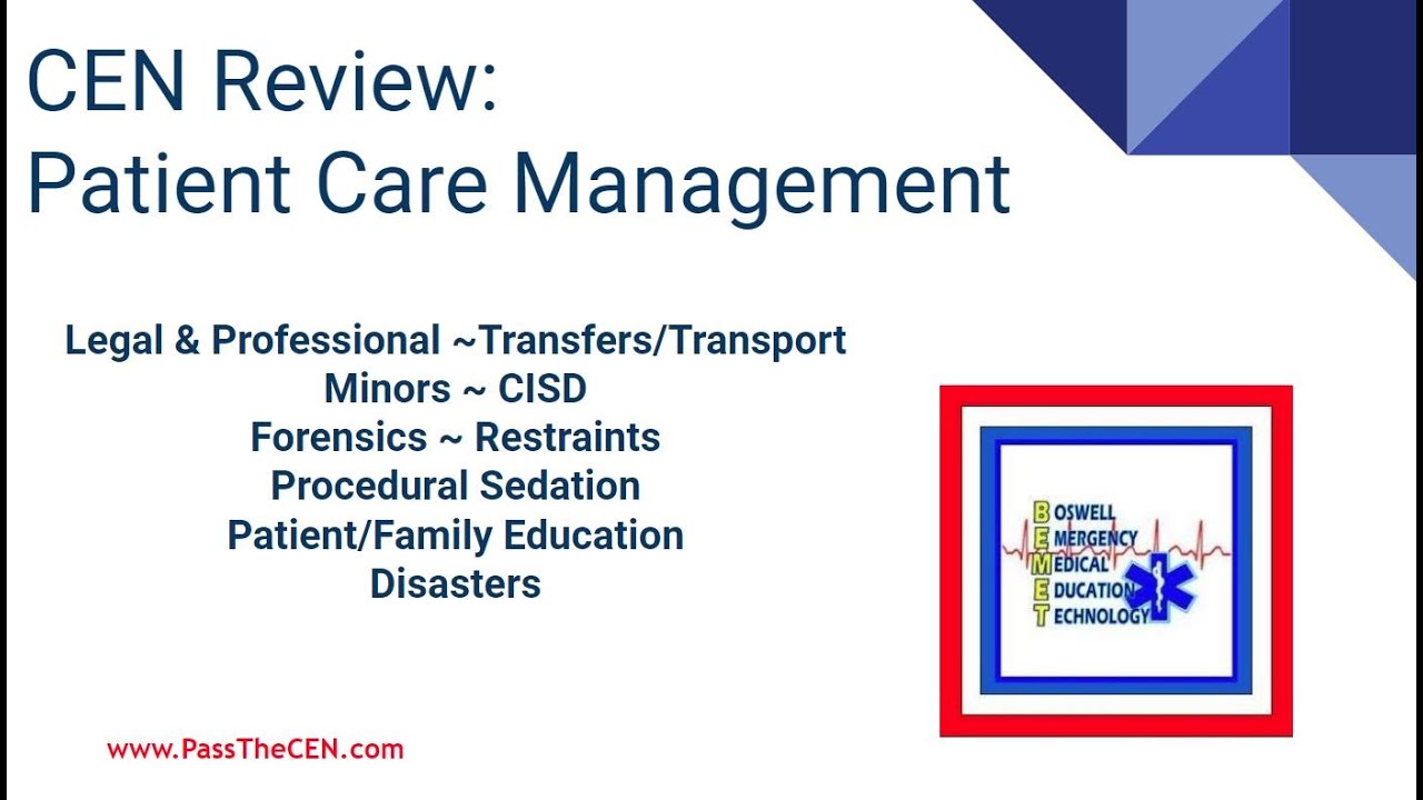 Boswell CEN Review Patient Care Management