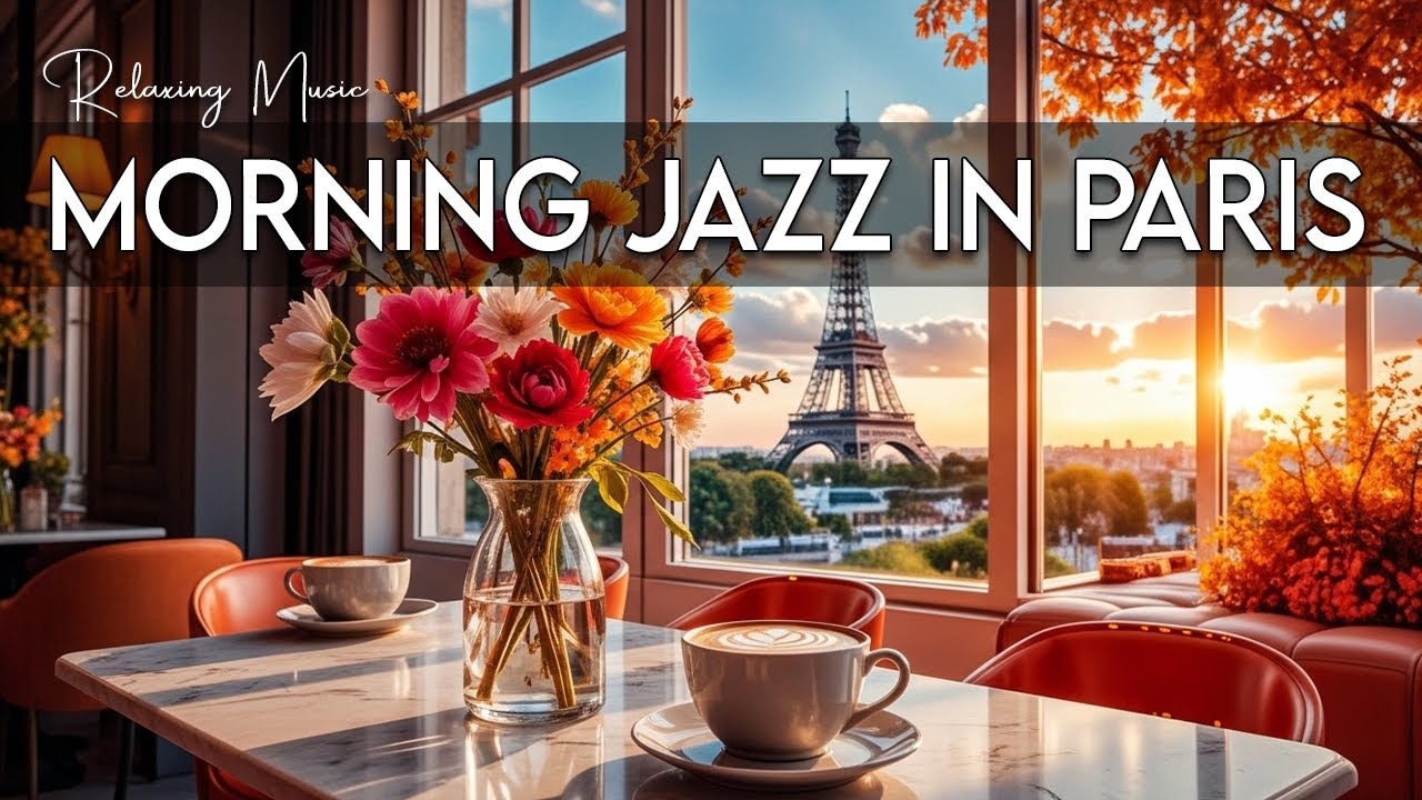 Morning Jazz in Paris ☕February Bossa Nova Instrumental & Relaxing Jazz Music for Work and Study.