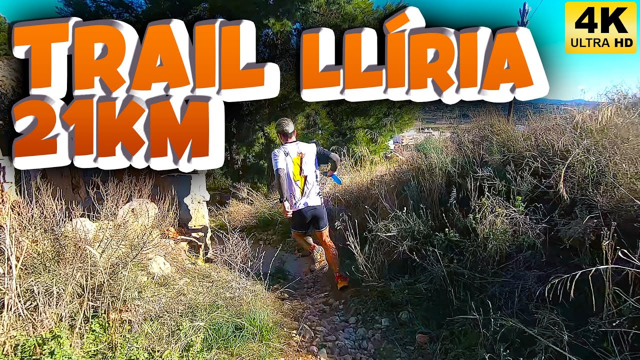TRAIL LL&Iacute;RIA 21KM CARRERA 2022 TRAILRUNNING GRABADA DESDE DENTRO | CAMPE&Oacute;N 🏆 JES&Uacute;S QUILES