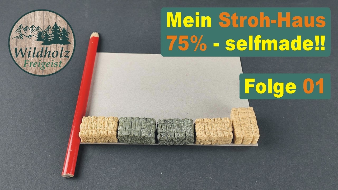 Stroh-Hausbau Selfmade - Folge 01