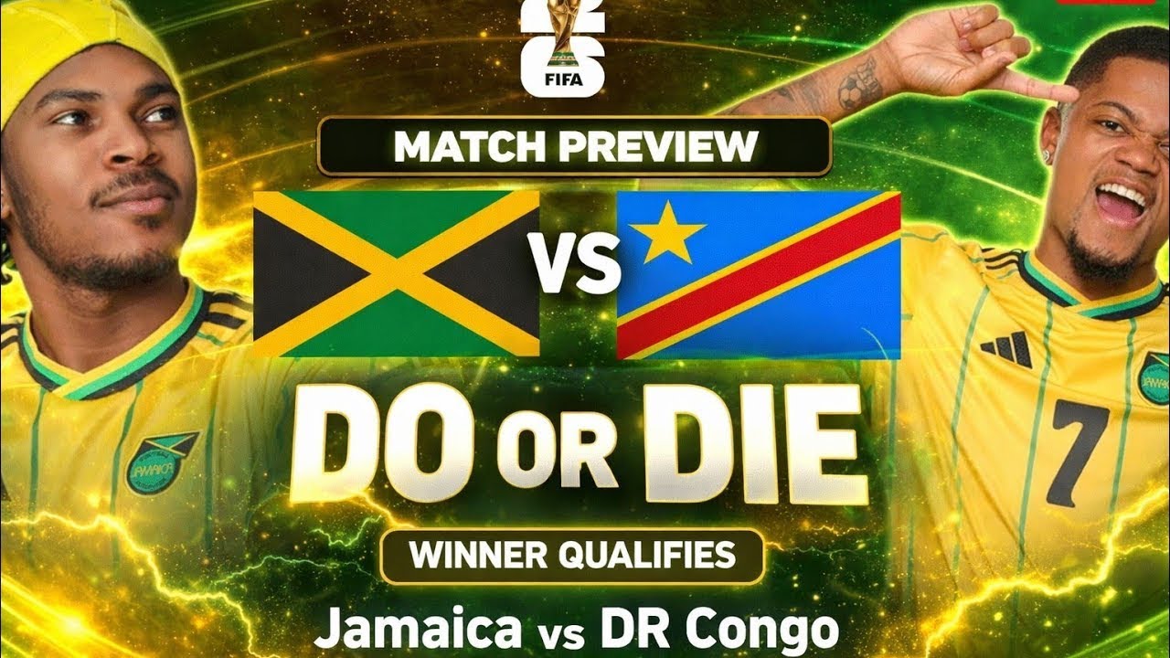&ldquo;Rudolph Speid MUST Qualify Jamaica For The World Cup! Jamaica vs DR Congo WC Final Playoff