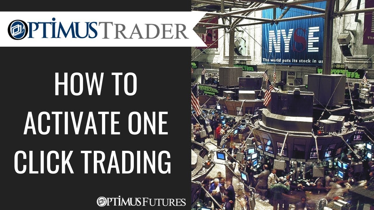 Optimus Trader - How to Activate One-Click Trading