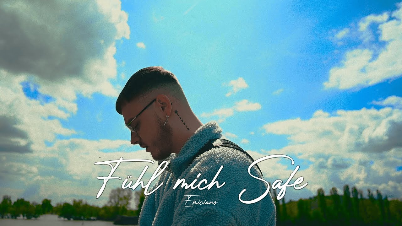 EMICIANO - FÜHL MICH SAFE (Official Video)