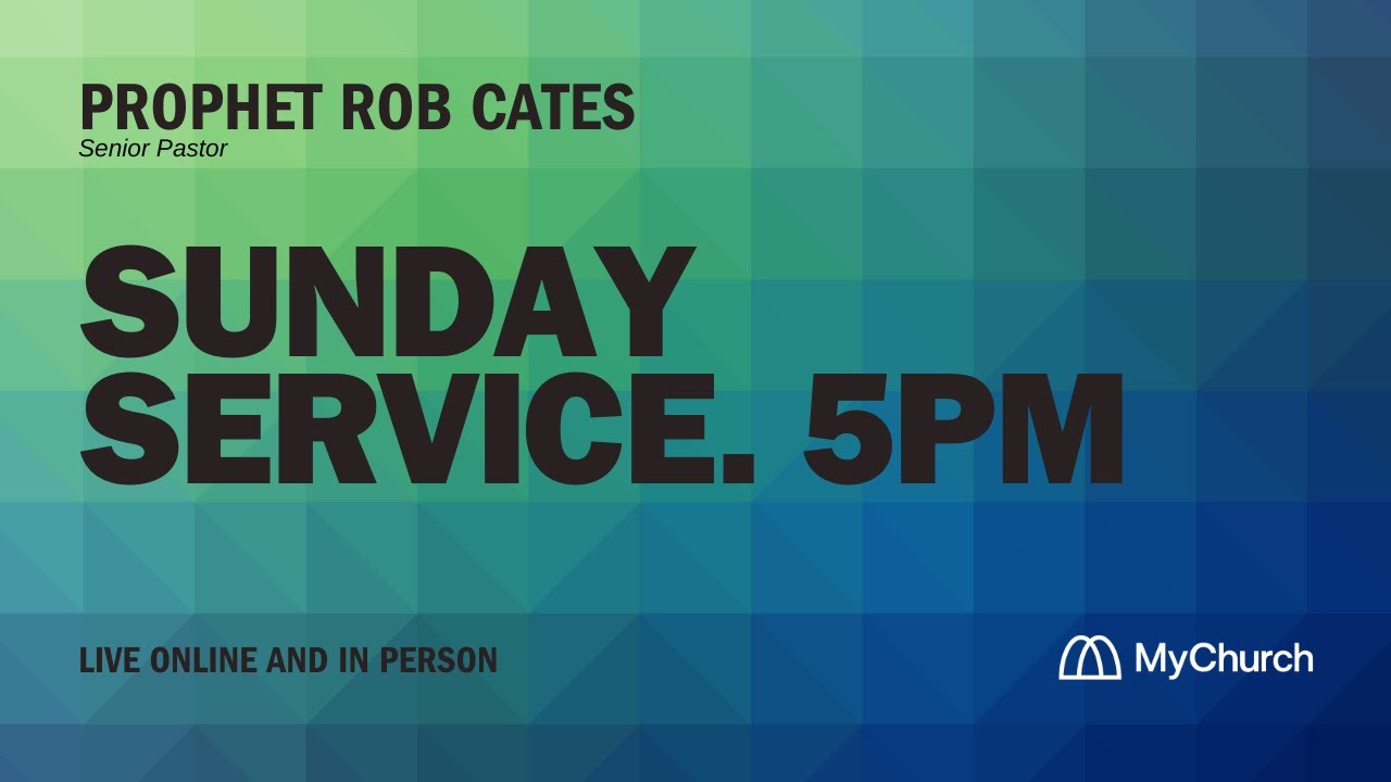 Sunday Service - Senior Pastor, Prophet Rob Cates