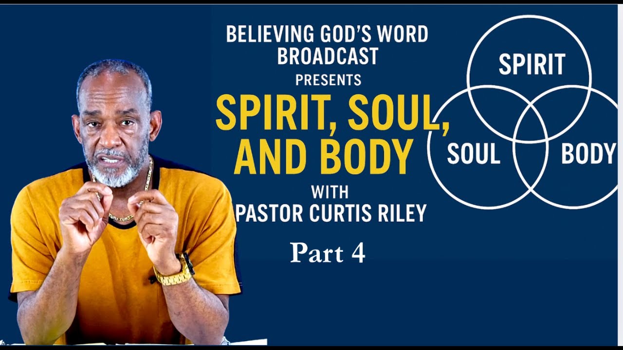 Introduction to spirit ,soul, and body Part 4