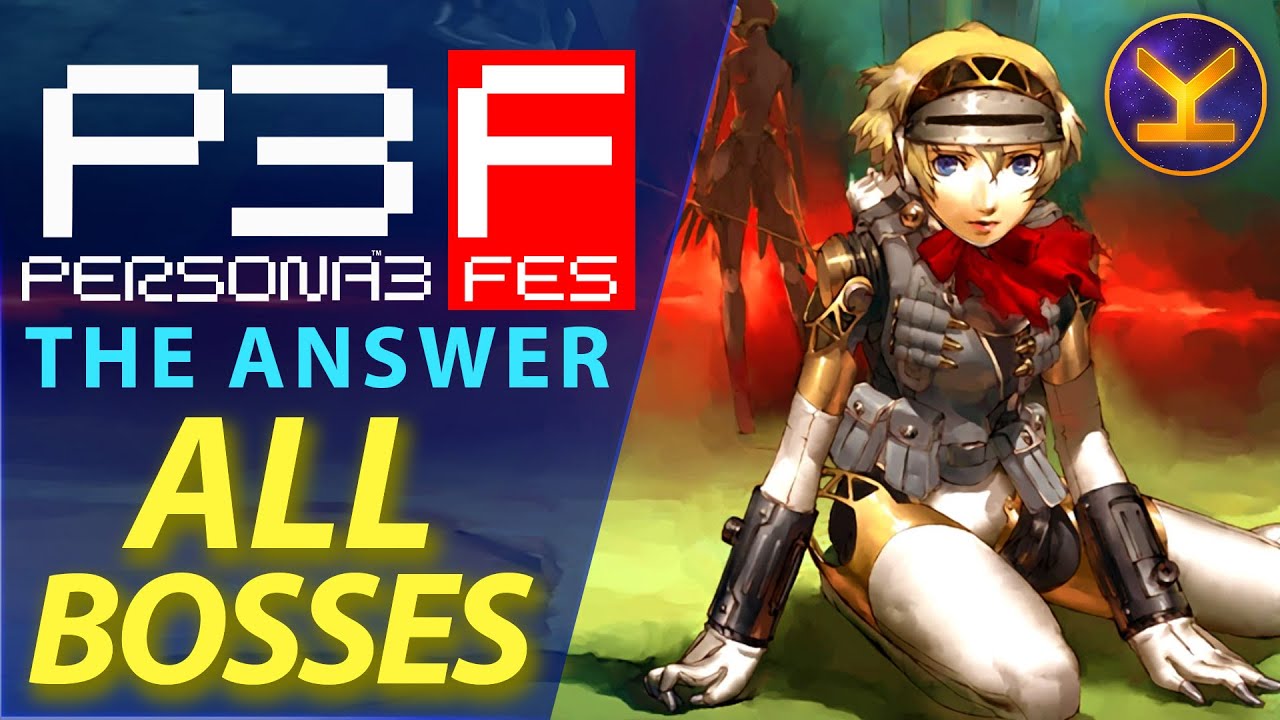 Persona 3 FES The Answer - All Bosses