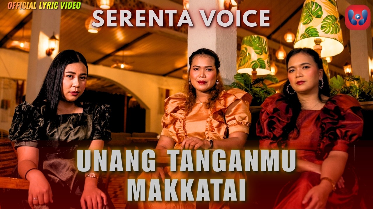 Serenta Voice - Unang Tanganmu Makkatai (Official Lyric Video)