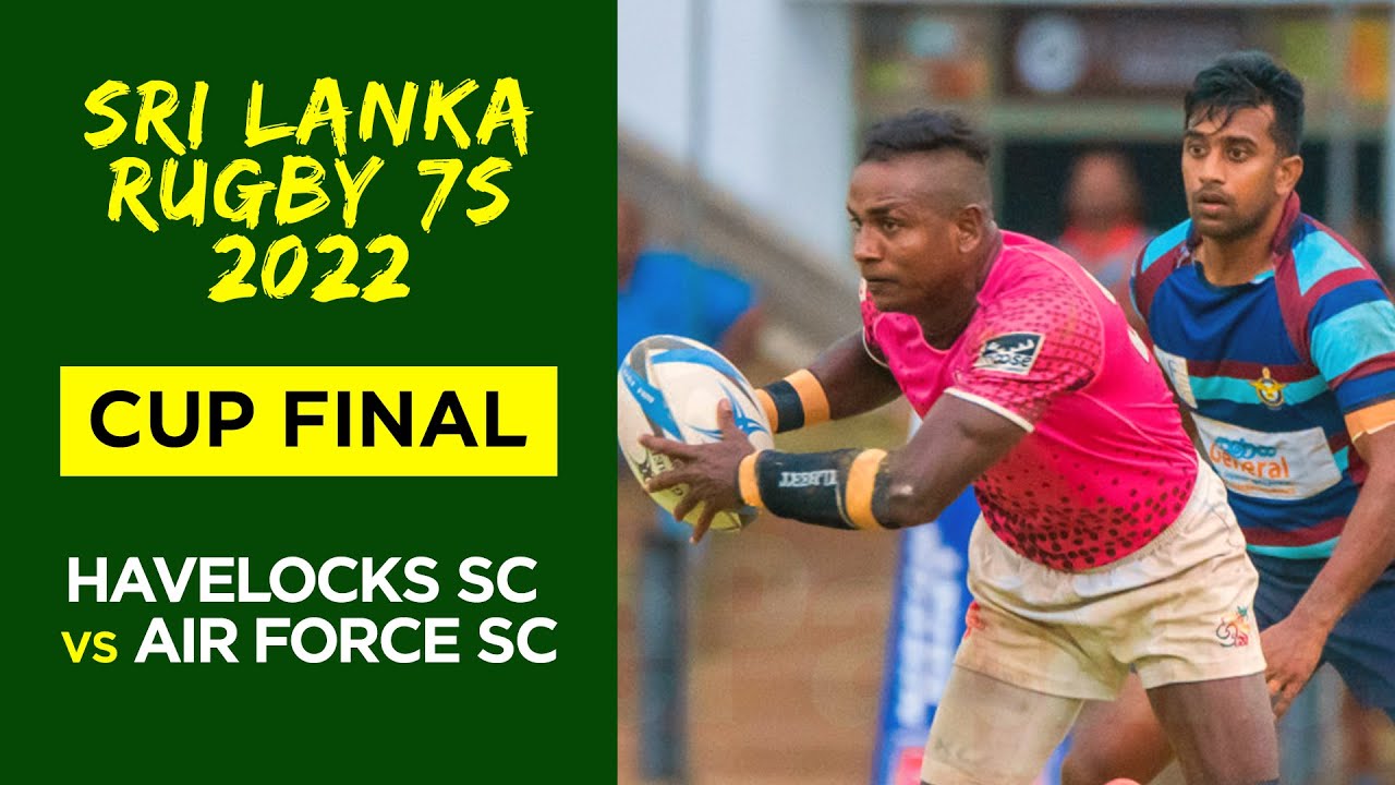 Havelock SC vs Air Force SC - Sri Lanka Rugby 7s 2022 - Final