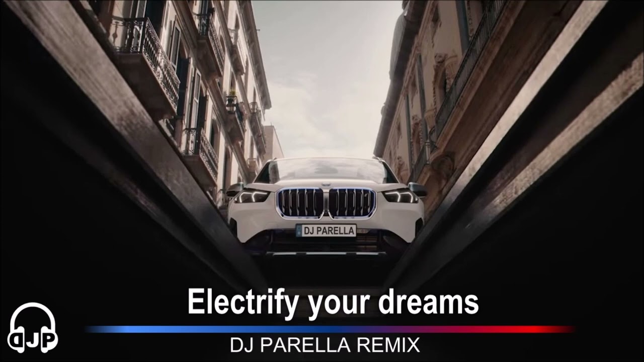 ELECTRIFY YOUR DREAMS - DJ Parella Remix