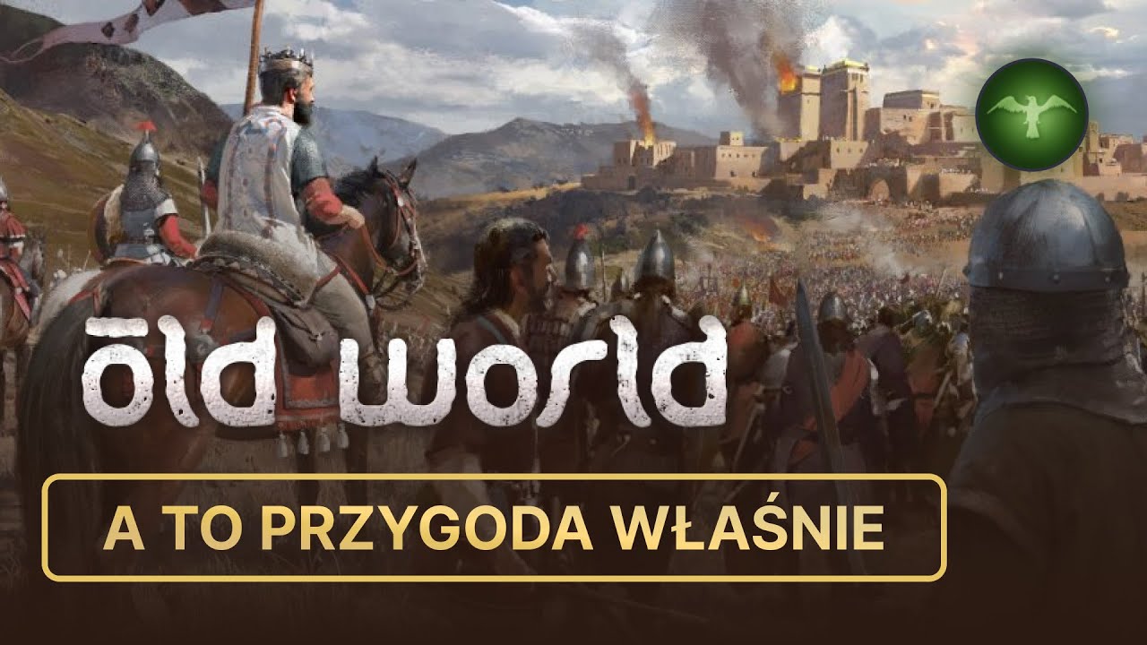 Old World - A to PRZYGODA właśnie (PL)