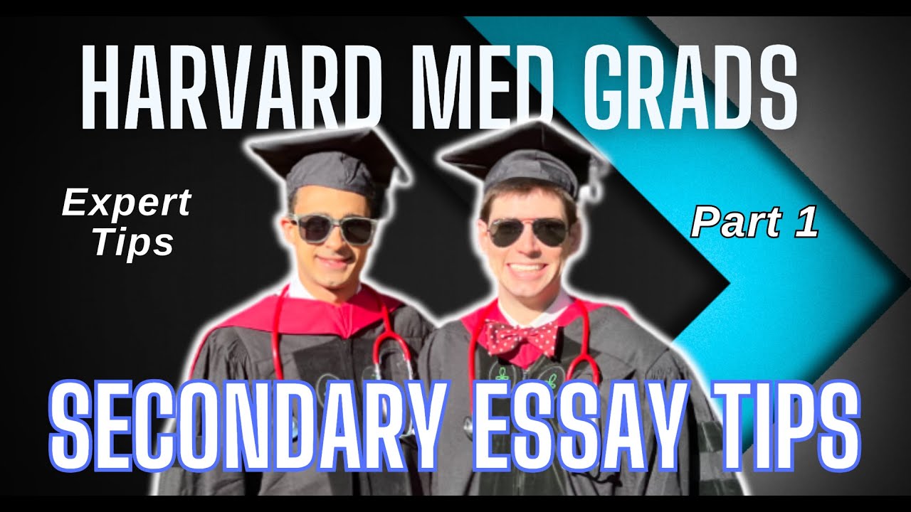 Top Tips from Harvard Med Grads for Crushing Secondary Essays (Part 1)