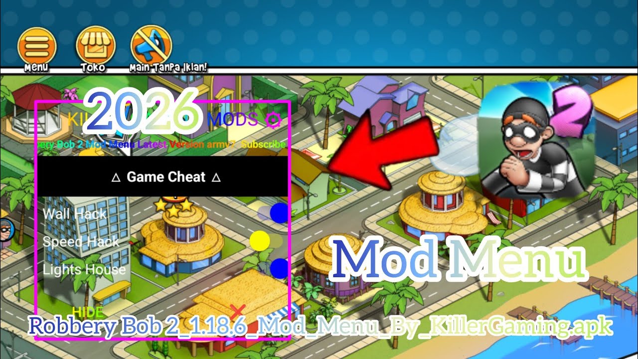 Robbery Bob 2_1.18.6_Mod_Menu_By_KillerGaming.apk 2026
