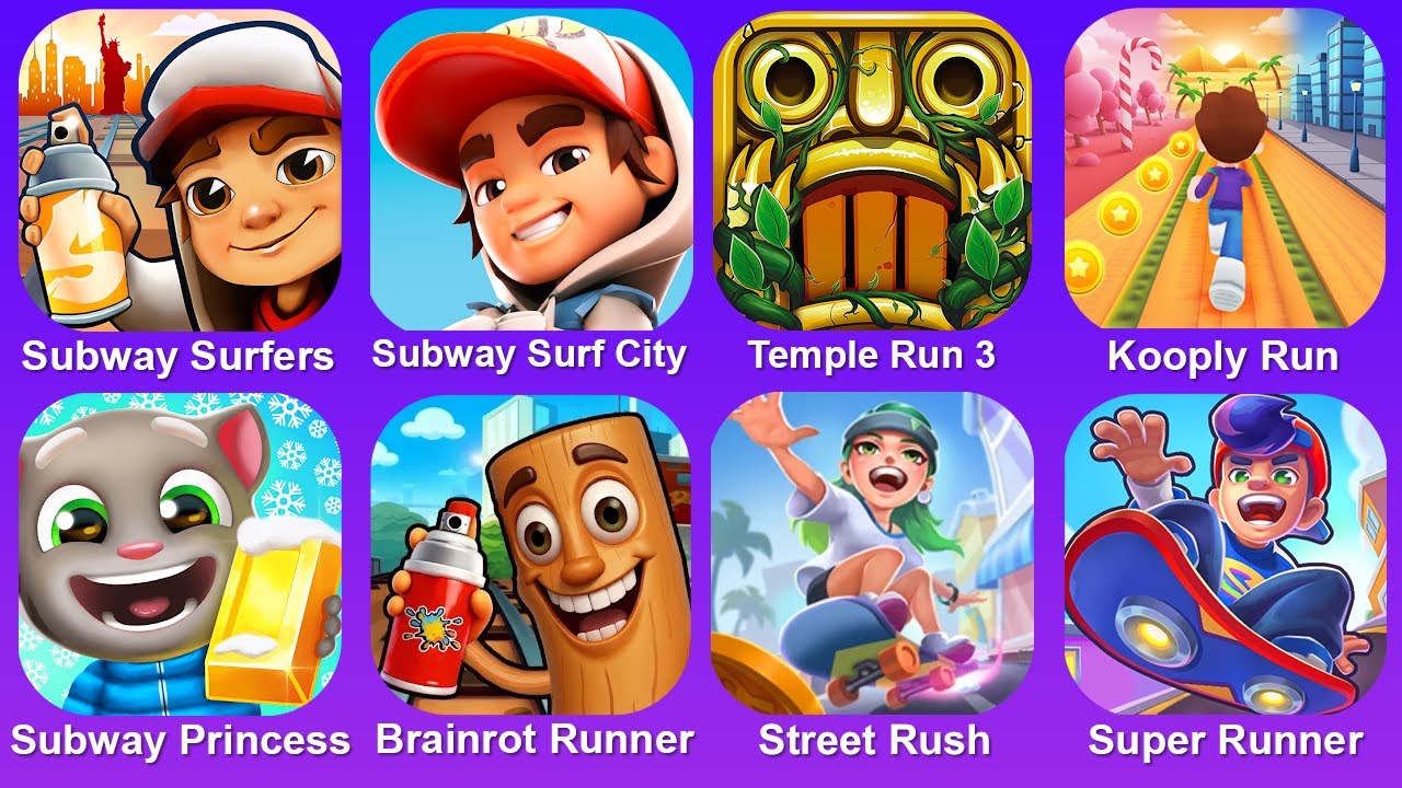 Subway Surf,Subway Surf City,Temple Run 3,Kooply Run,Tom Gold Run,Brainrot Runner,Street Rush,Super