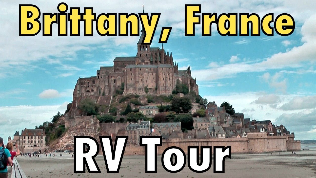 BRITTANY, FRANCE RV TOUR : The Full Monty