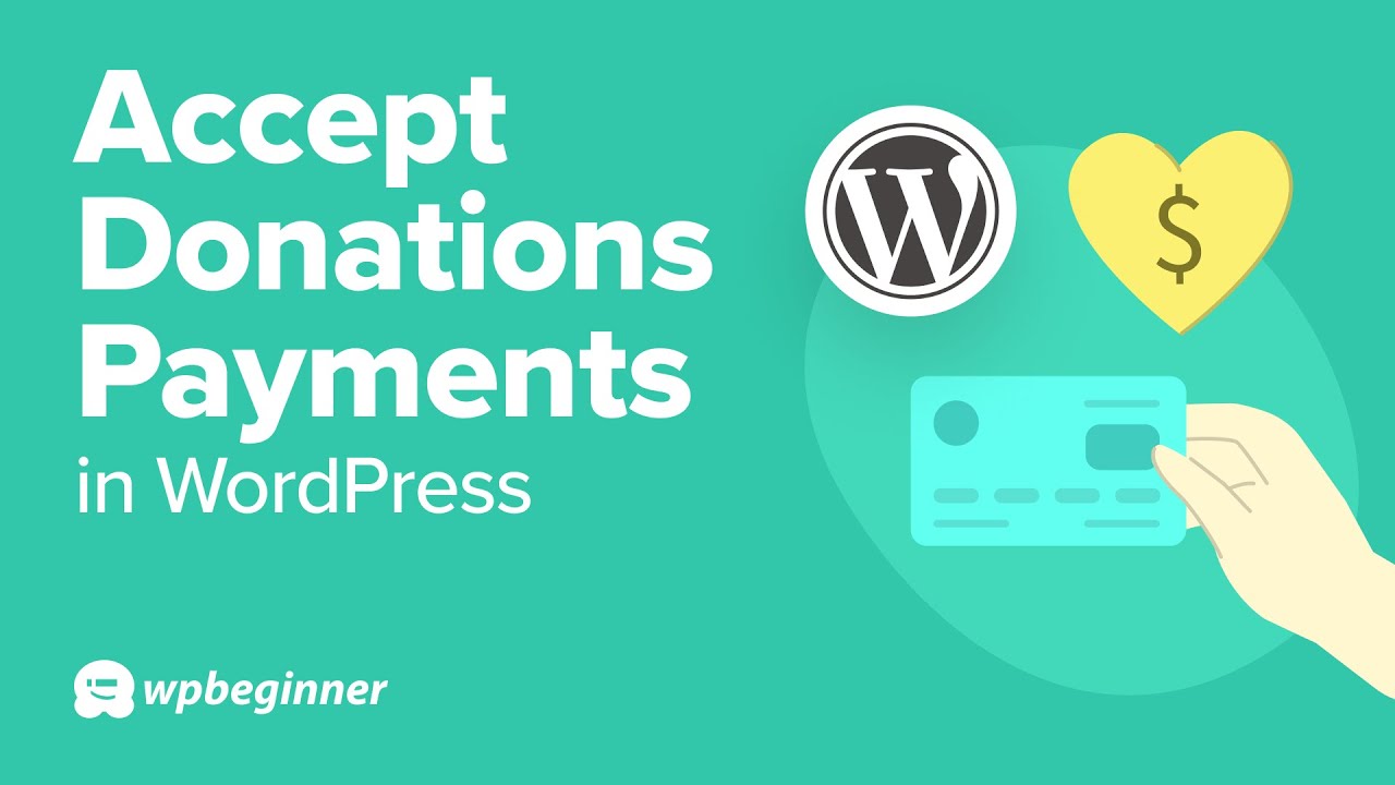 How to Accept Donation Payments in WordPress