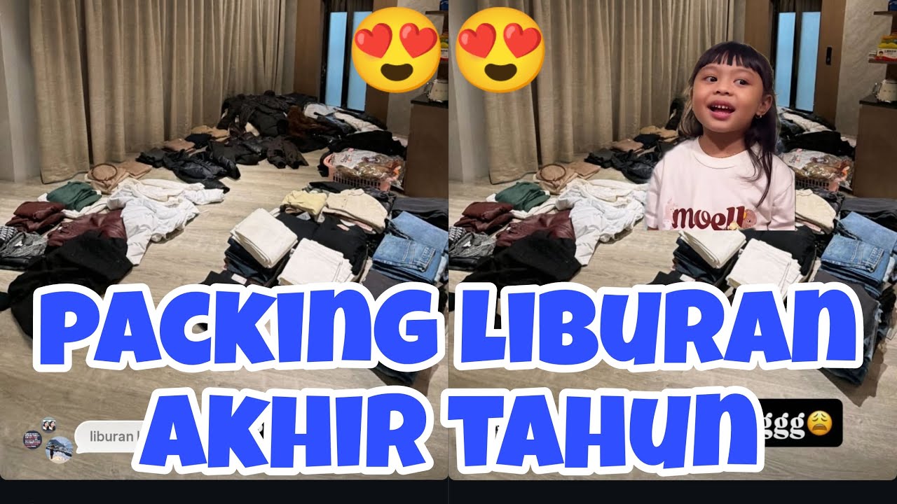 MAMANUR SIBUK PACKING BARANG BARANG UNTUK LIBURAN AKHIR TAHUN BERSAMA KELUARGA TERSAYANG