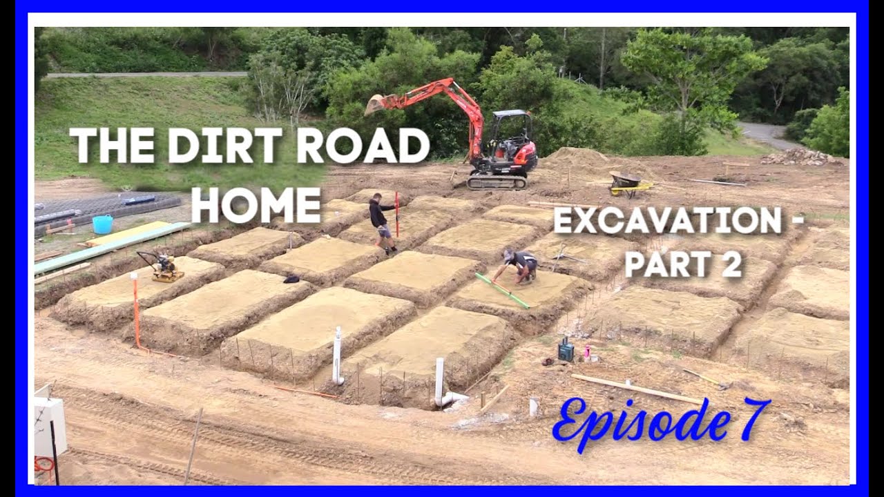 Episode 7 - Excavation Part 2 - The Dirt Road Home.