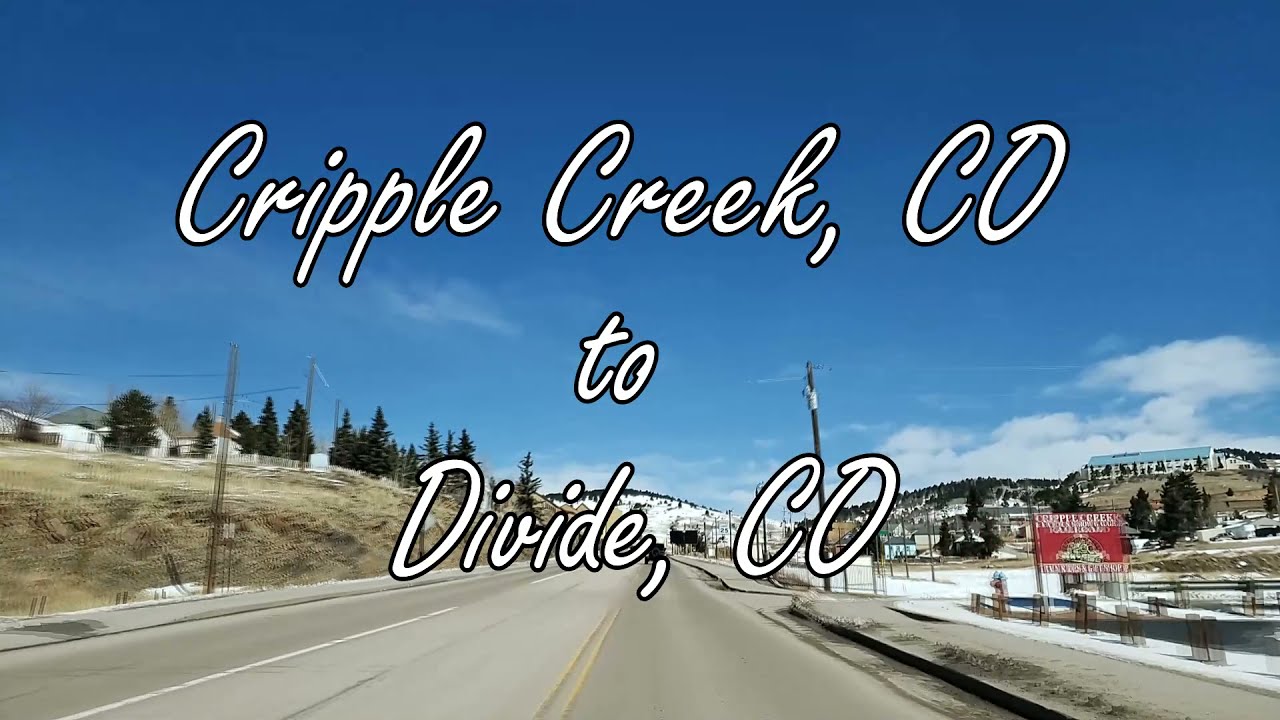 Cripple Creek, Colorado to Divide, Colorado - Driving Video
