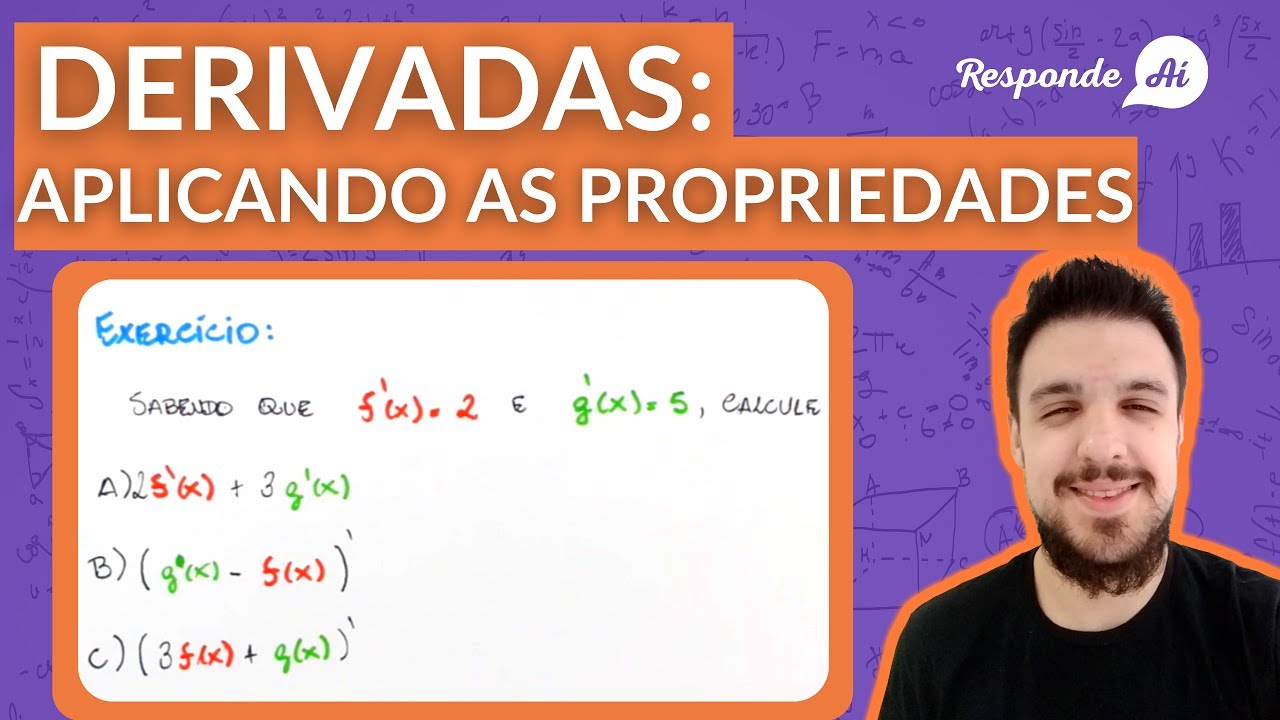 EXERCÍCIOS DE PROPRIEDADES DAS DERIVADAS (Aula 5 ) |  Exercícios Resolvidos | Responde Aí