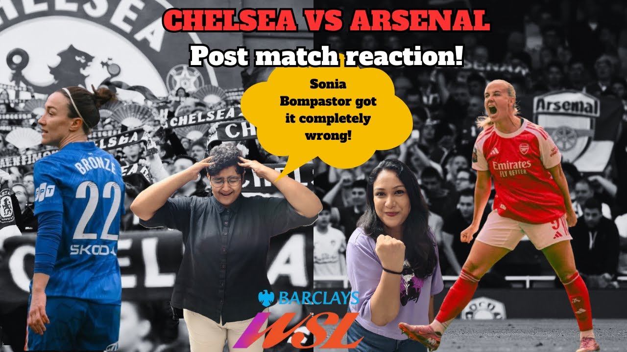 Chelsea vs Arsenal: Post match reaction!