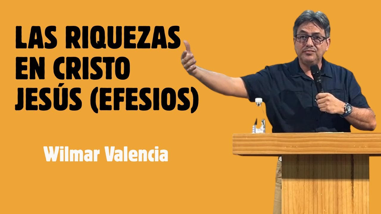Las riquezas en Cristo Jesús (Efesios)