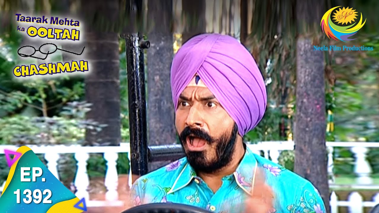 Taarak Mehta Ka Ooltah Chashmah - Episode 1392 - Full Episode