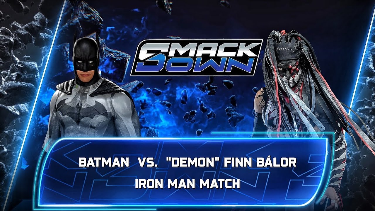 Batman Vs Demon Finn Balor - Iron Man Match At WWE Smackdown