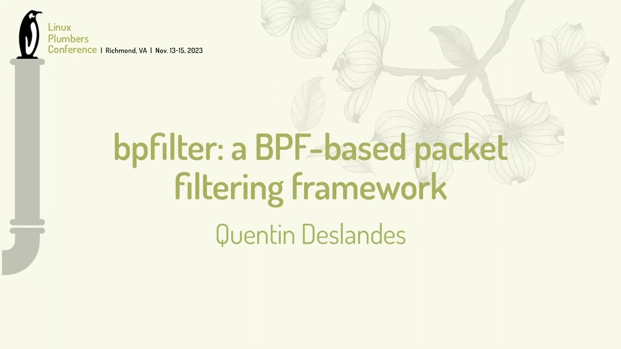 bpfilter: a BPF-based packet filtering framework - Quentin Deslandes