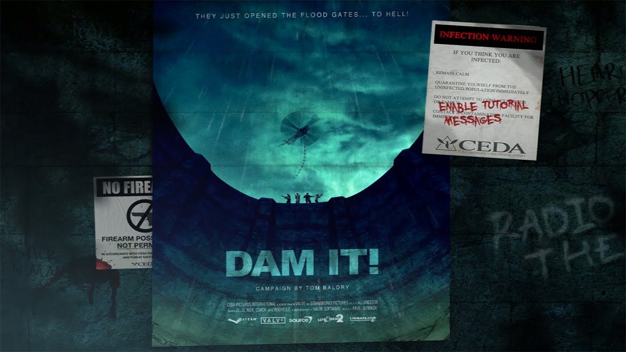 Left 4 Dead 2 Custom Campaign - Dam it 2! The Director's Cut