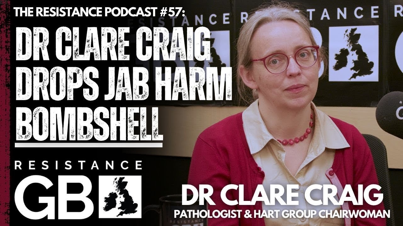 The SHOCKING Truth l Resistance Podcast #57 with Dr Clare Craig
