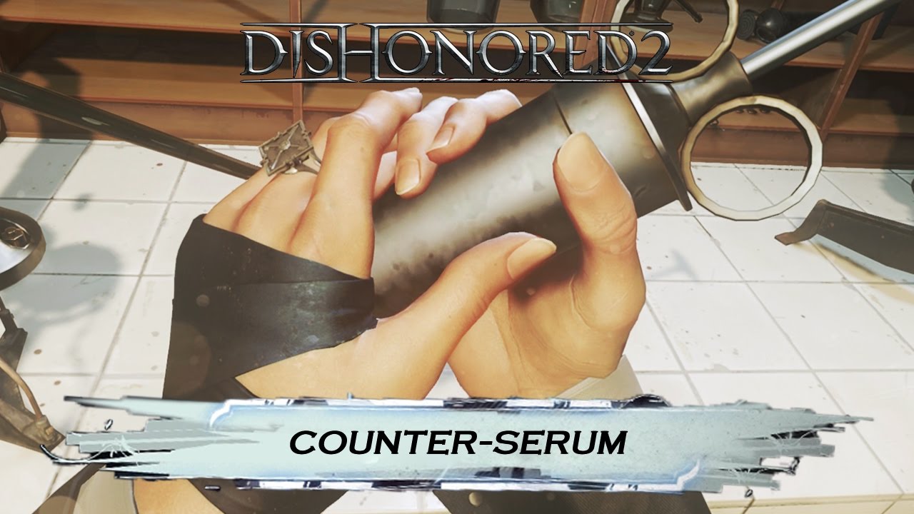 Dishonored 2 - Counter-Serum Achievement / Trophy Guide
