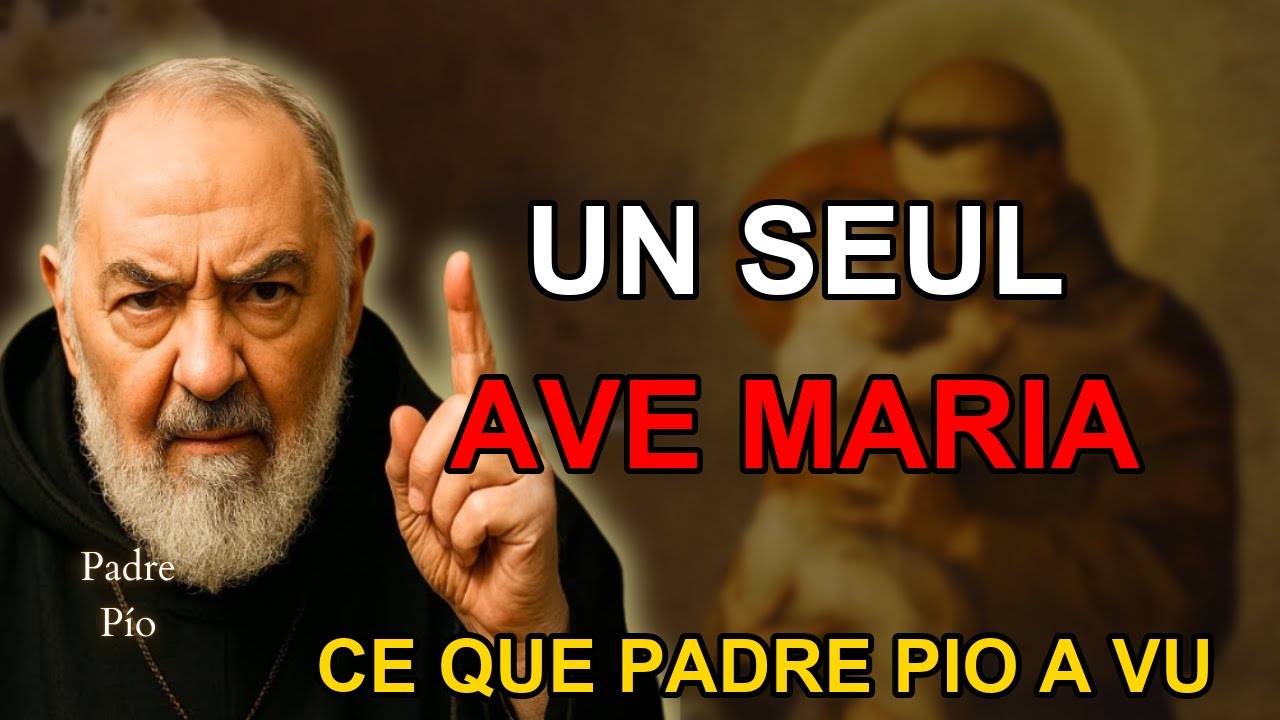 Le Pouvoir d'UN SEUL Ave Maria — Ce que Padre Pio a VU ce Jour-la