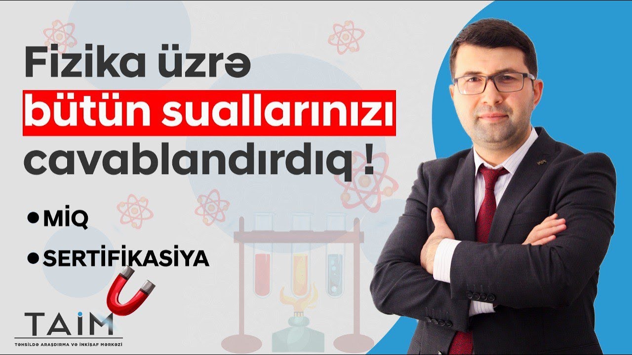 TAİM 2022 Fizika üzrə canlı yayım - Şəmsəddin Qurbanov (19.02.2022)