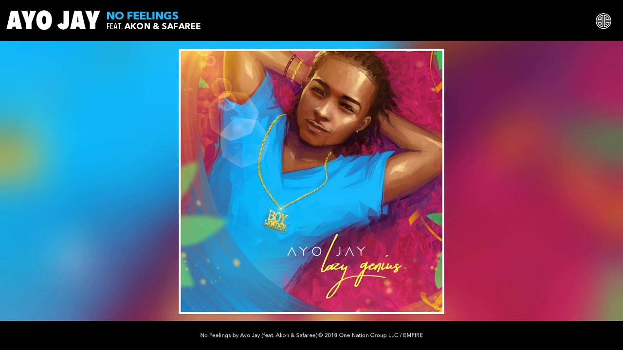 Ayo Jay - No Feelings Ft Akon and Safaree(Audio)