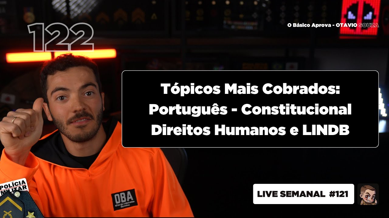 Tópicos Mais Cobrados Português - Constitucional - Direitos Humanos e LINDB | PMMG 2025 | Live #122