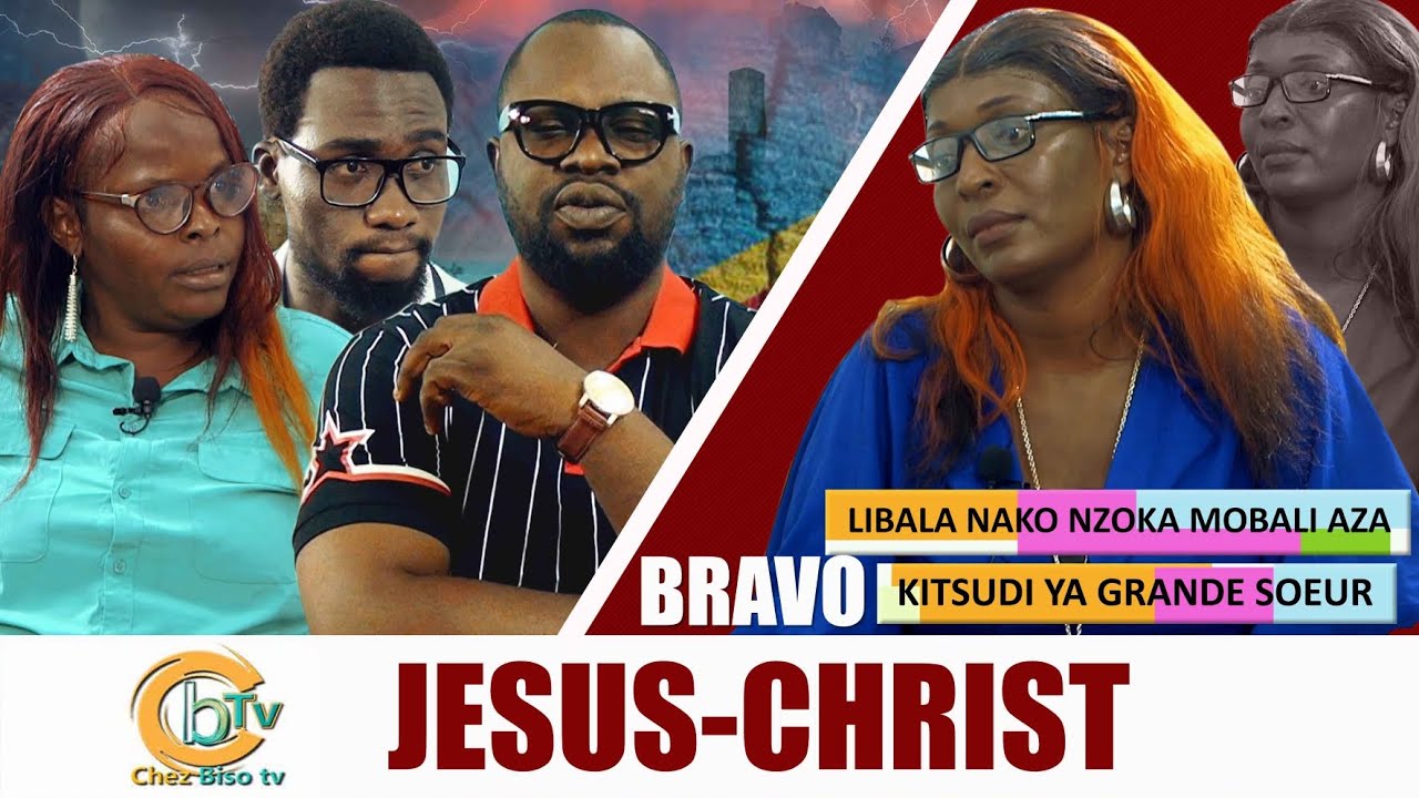 BRAVO JÉSUS-CHRIST: COUTUME ESENGA NA COUCHAKA GRANDE SŒUR, ECRÉE BOBANDA NA MWASI NGAYI