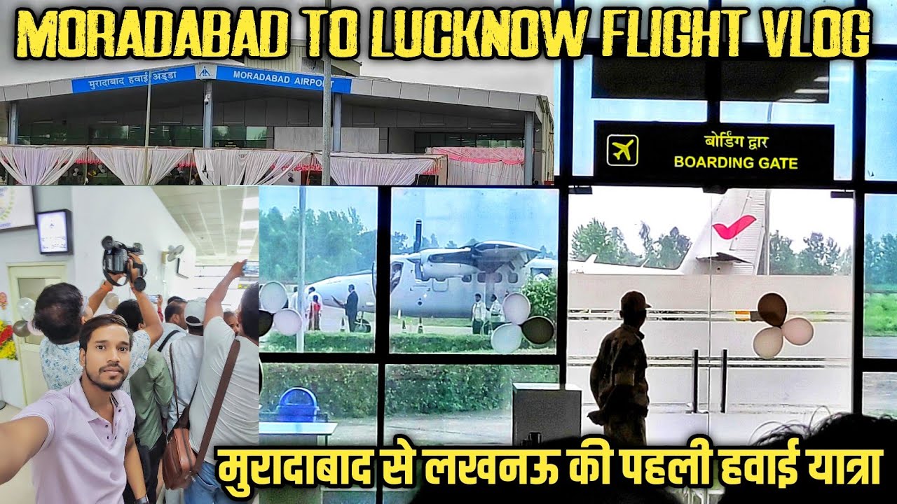 Moradabad to Lucknow First Flight vlog || Moradadad Airport Inauguration || Moradabad Flight