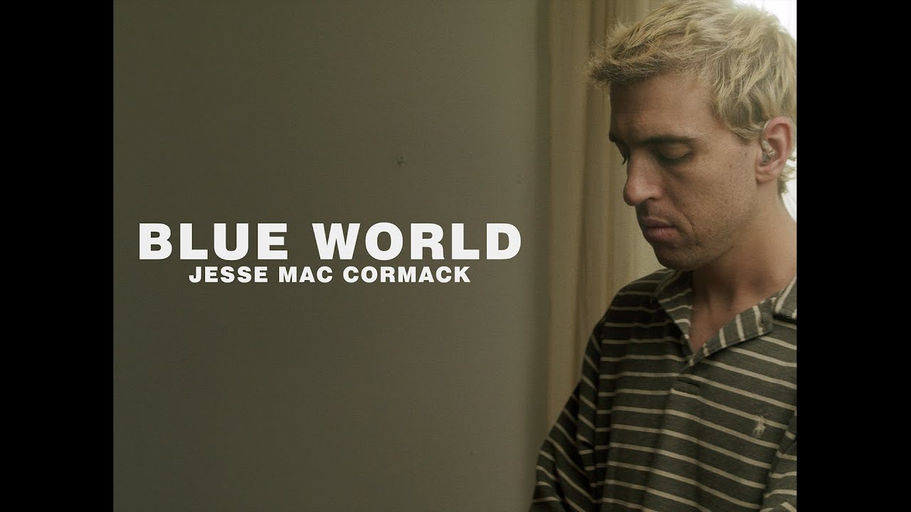 Jesse Mac Cormack - Blue World (Official Music Video)