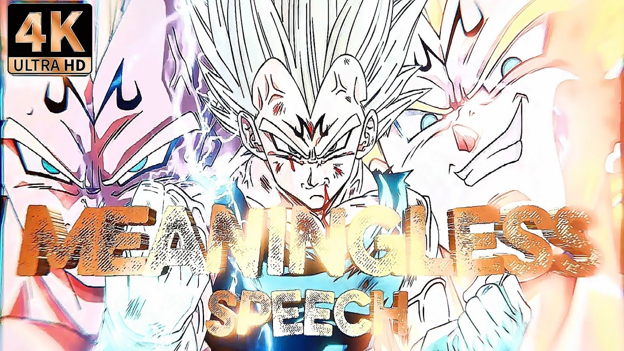 [4K] Vegetas’ Pride/Humiliation “MEANINGLESS” Speech