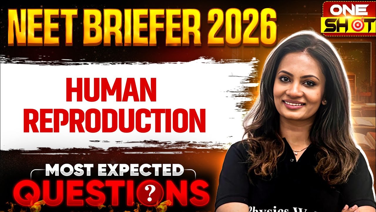 HUMAN REPRODUCTION in 1 Shot | Most Expected Questions | NEET Biology | NEET Briefer 2026
