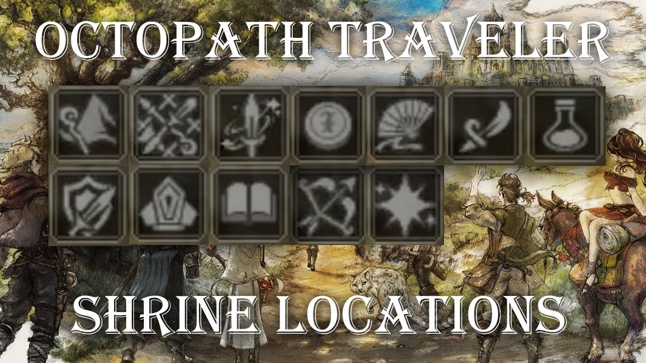 Octopath Traveler — Местоположение всех святилищ (включая секретные)