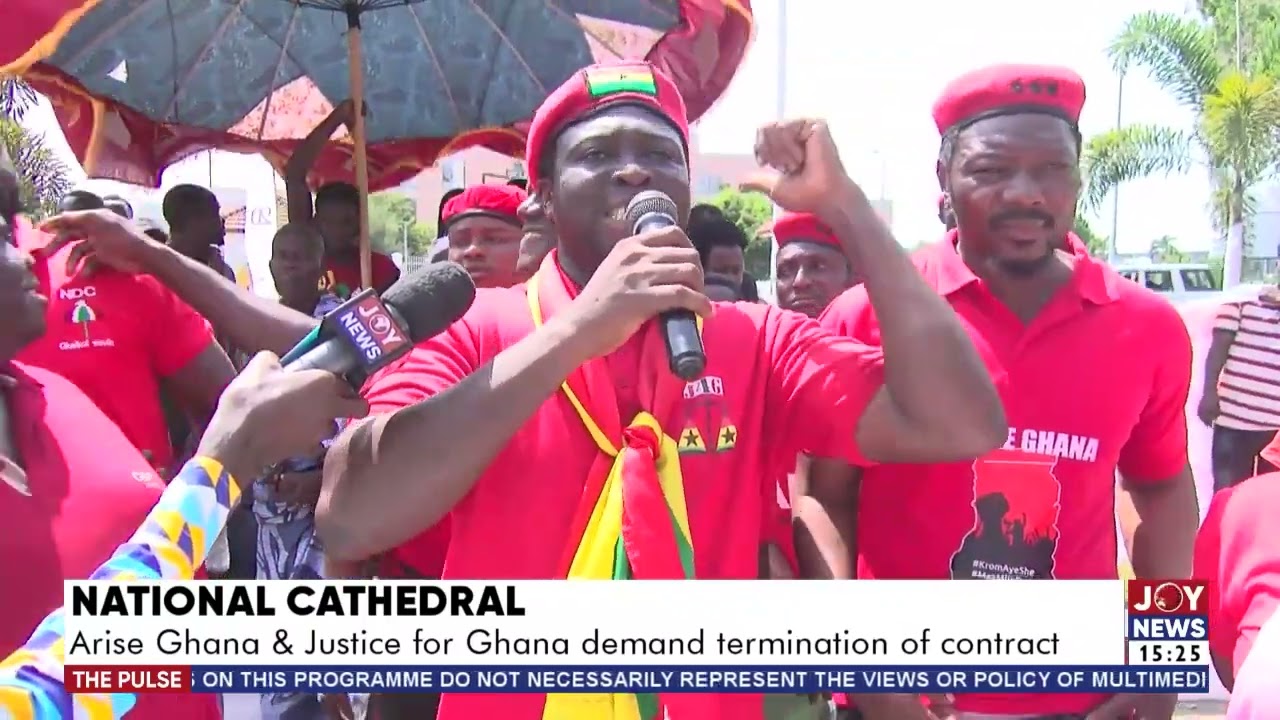 The Pulse: National Cathedral - Arise Ghana and Justice for Ghana demand termination of contract